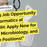 "Exciting Job Opportunity in Bioinformatics at ICMR-NIIH: Apply Now for Biotech, Microbiology, and Biochem Positions!"
