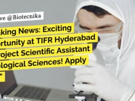 TIFR Hyderabad Biological Sciences Project Scientific Assistant