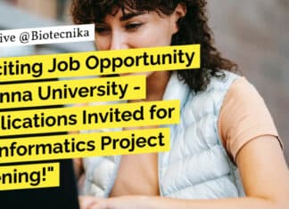 "Exciting Job Opportunity at Anna University - Applications Invited for Bioinformatics Project Opening!"