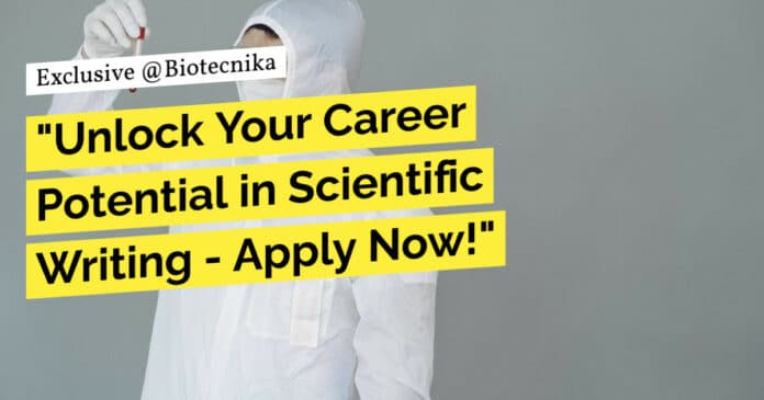 "Unlock Your Career Potential in Scientific Writing - Apply Now!"