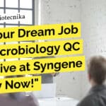 Get Your Dream Job as a Microbiology QC Executive at Syngene – Apply Now! Microbiology QC Executive Job at Syngene - Biotech & Biochem Apply Online