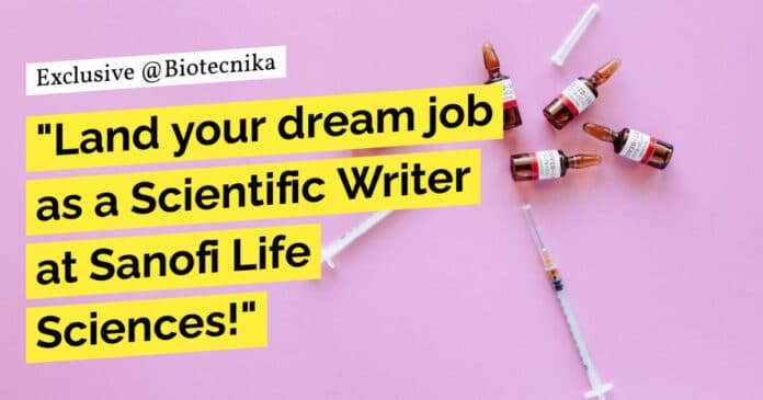 "Land your dream job as a Scientific Writer at Sanofi Life Sciences!"