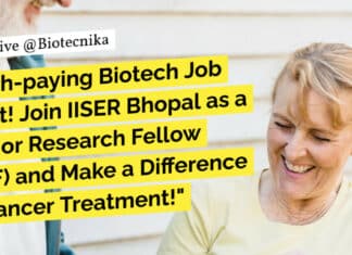 "High-paying Biotech Job Alert! Join IISER Bhopal as a Senior Research Fellow (SRF) and Make a Difference in Cancer Treatment!"