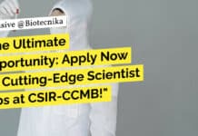 The Ultimate Opportunity: Apply Now for Cutting-Edge Scientist Jobs at CSIR-CCMB! CSIR-CCMB Life Sciences Vacancies - Apply For Scientist Posts