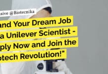 Land Your Dream Job as a Unilever Scientist – Apply Now and Join the Biotech Revolution! Unilever Biotech Scientist Job - Apply Online Now