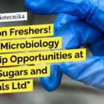 "Attention Freshers! Exciting Microbiology Internship Opportunities at Kothari Sugars and Chemicals Ltd"