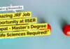Amazing JRF Job Opportunity at IISER Bhopal – Master’s Degree in Life Sciences Required! IISER Bhopal JRF Vacancy - MSc Life Sciences Apply