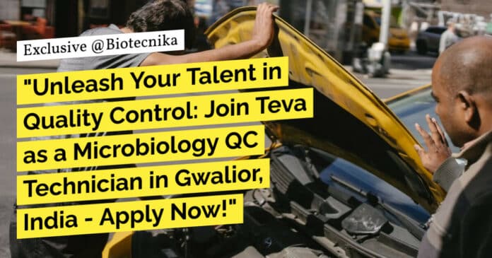 "Unleash Your Talent in Quality Control: Join Teva as a Microbiology QC Technician in Gwalior, India - Apply Now!" "Unleash Your Talent in Quality Control: Join Teva as a Microbiology QC Technician in Gwalior, India - Apply Now!"