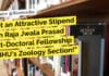 Get an Attractive Stipend with Raja Jwala Prasad Post-Doctoral Fellowship at BHU’s Zoology Section! "Get an Attractive Stipend with Raja Jwala Prasad Post-Doctoral Fellowship at BHU's Zoology Section!"
