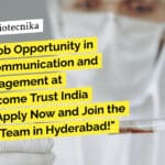 "Exciting Job Opportunity in Science Communication and Public Engagement at DBT/Wellcome Trust India Alliance - Apply Now and Join the Innovative Team in Hyderabad!"
