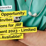 "Exciting Opportunity: JNCASR Invites Applications for JRF Recruitment 2023 - Limited Positions Available!"