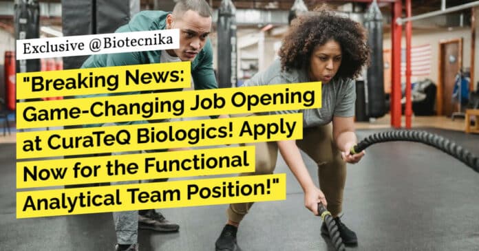 CuraTeQ Biologics Job Openings - BSc & MSc Biotech Apply