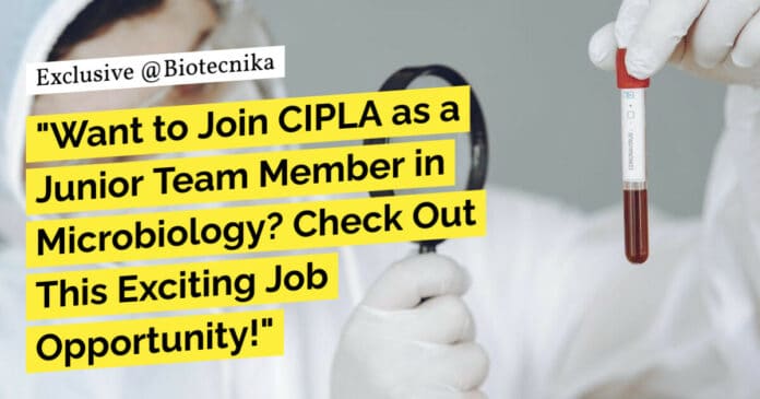 CIPLA BSc Microbiology Vacancy - Apply Online Now