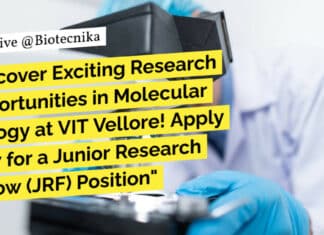 "Discover Exciting Research Opportunities in Molecular Biology at VIT Vellore! Apply Now for a Junior Research Fellow (JRF) Position"