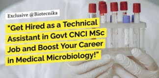 "Get Hired as a Technical Assistant in Govt CNCI MSc Job and Boost Your Career in Medical Microbiology!"