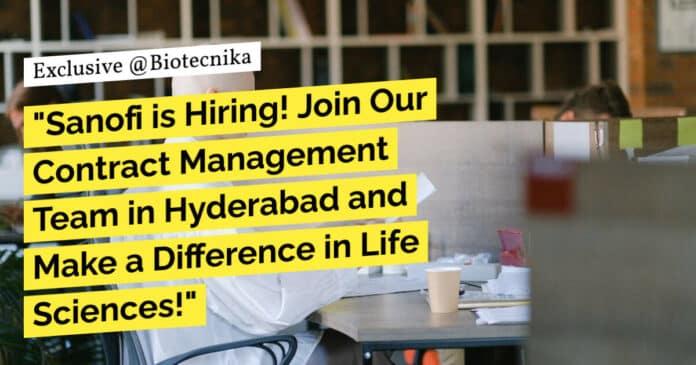 "Sanofi is Hiring! Join Our Contract Management Team in Hyderabad and Make a Difference in Life Sciences!" "Sanofi is Hiring! Join Our Contract Management Team in Hyderabad and Make a Difference in Life Sciences!"