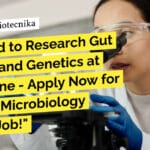 Get Paid to Research Gut Biology and Genetics at IISER Pune – Apply Now for Exciting Microbiology Project Job! "Get Paid to Research Gut Biology and Genetics at IISER Pune - Apply Now for Exciting Microbiology Project Job!"