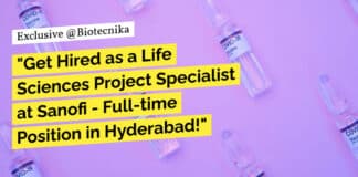"Get Hired as a Life Sciences Project Specialist at Sanofi - Full-time Position in Hyderabad!"