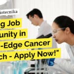 "Exciting Job Opportunity in Cutting-Edge Cancer Research - Apply Now!"