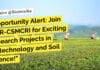 Opportunity Alert: Join CSIR-CSMCRI for Exciting Research Projects in Biotechnology and Soil Science! "Opportunity Alert: Join CSIR-CSMCRI for Exciting Research Projects in Biotechnology and Soil Science!"