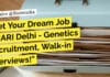 "Get Your Dream Job at IARI Delhi - Genetics Recruitment, Walk-in Interviews!"