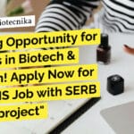 "Exciting Opportunity for Freshers in Biotech & Biochem! Apply Now for NIMHANS Job with SERB funded project"