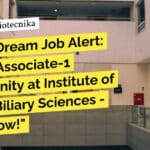 Hurry! Dream Job Alert: Project Associate-1 Opportunity at Institute of Liver & Biliary Sciences – Apply Now! "Hurry! Dream Job Alert: Project Associate-1 Opportunity at Institute of Liver & Biliary Sciences - Apply Now!"