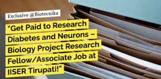 "Get Paid to Research Diabetes and Neurons – Biology Project Research Fellow/Associate Job at IISER Tirupati!"