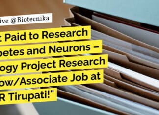 "Get Paid to Research Diabetes and Neurons – Biology Project Research Fellow/Associate Job at IISER Tirupati!"
