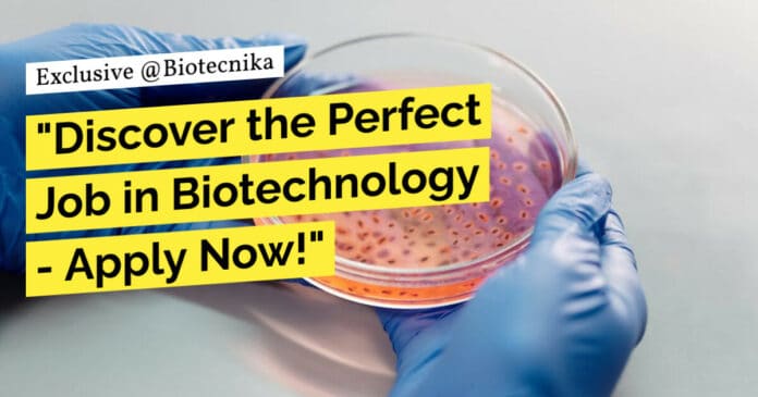 "Discover the Perfect Job in Biotechnology - Apply Now!"
