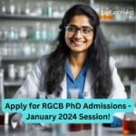 RGCB PhD 2024 Admissions January Sessions - Apply Online