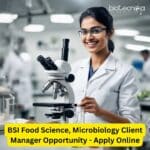 BSI Food Science, Microbiology Client Manager Opportunity – Apply Online BSI Food Science
