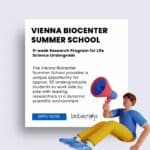 Vienna BioCenter Summer School 9-week Research Program for Life Science Undergrads at one of Europe's leading Research Centers