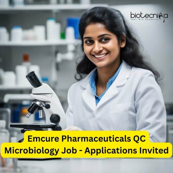 Emcure Pharmaceuticals QC Microbiology Job - Applications Invited