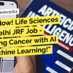 "Apply Now! Life Sciences AIIMS Delhi JRF Job - Predicting Cancer with AI and Machine Learning!"