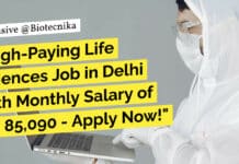 "High-Paying Life Sciences Job in Delhi with Monthly Salary of Rs. 85,090 - Apply Now!"