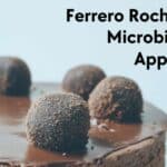 Ferrero Rocher Hiring Microbiologists! Apply Online Ferrero Rocher Hiring Microbiologists