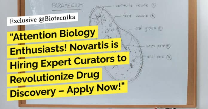"Attention Biology Enthusiasts! Novartis is Hiring Expert Curators to Revolutionize Drug Discovery – Apply Now!" "Attention Biology Enthusiasts! Novartis is Hiring Expert Curators to Revolutionize Drug Discovery – Apply Now!"