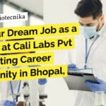 "Get Your Dream Job as a Chemist at Cali Labs Pvt Ltd: Exciting Career Opportunity in Bhopal, India!"