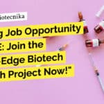 "Exciting Job Opportunity at MAHE: Join the Cutting-Edge Biotech Research Project Now!"