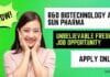 Unbelievable Freshers Job Opportunity in R&D Biotechnology at Sun Pharma: Apply Now! Sun Pharma Freshers Jobs