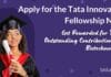 Get Rewarded for Your Outstanding Contributions in Biotechnology: Apply for the Tata Innovation Fellowship Now! Tata Innovation Fellowship 2023-24