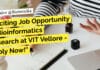 Exciting Job Opportunity in Bioinformatics Research at VIT Vellore – Apply Now! "Exciting Job Opportunity in Bioinformatics Research at VIT Vellore - Apply Now!"