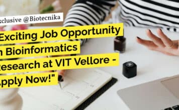 "Exciting Job Opportunity in Bioinformatics Research at VIT Vellore - Apply Now!"