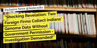 "Shocking Revelation: Two Foreign Firms Collect Indians' Genome Data Without Government Permission - Investigation Demanded!"