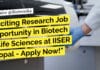 Exciting Research Job Opportunity in Biotech & Life Sciences at IISER Bhopal – Apply Now! "Exciting Research Job Opportunity in Biotech & Life Sciences at IISER Bhopal - Apply Now!"