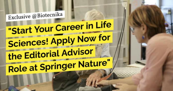 "Start Your Career in Life Sciences! Apply Now for the Editorial Advisor Role at Springer Nature"