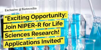 "Exciting Opportunity: Join NIPER-R for Life Sciences Research! Applications Invited"