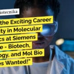 "Discover the Exciting Career Opportunity in Molecular Diagnostics at Siemens Healthcare - Biotech, Microbiology, and Mol Bio Candidates Wanted!"