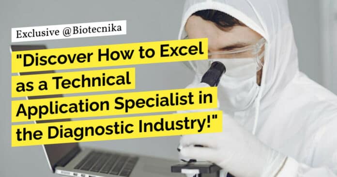 "Discover How to Excel as a Technical Application Specialist in the Diagnostic Industry!"